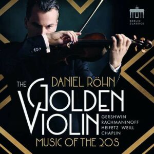 The Golden Violin "Music of the 20s" - Daniel Röhn