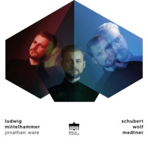 Schubert / Wolf / Medtner - Ludwig Mittelhammer