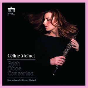 Bach: Oboe Concertos - Celine Moinet