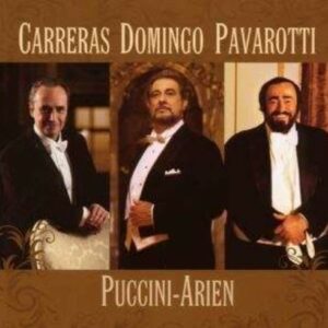 Puccini-Arien - Carreras / Pavarotti / Domingo