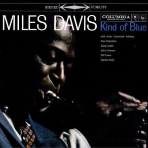 Kind Of Blue -Gatefold- - Miles Davis