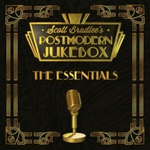 The Essentials - Scott Bradlee's Postmodern Jukebox