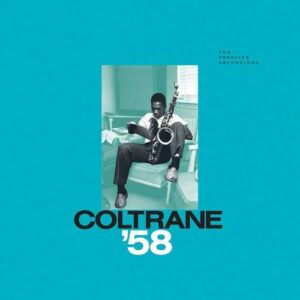 Coltrane '58: The Prestige Recordings (Vinyl) - John Coltrane
