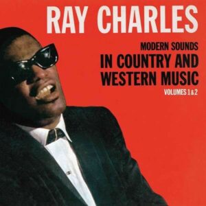 Modern Sounds In Country And Western - Ray Charles