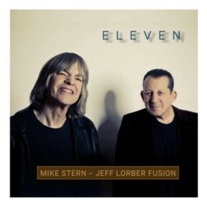 Eleven - Mike Stern & Jeff Lorber