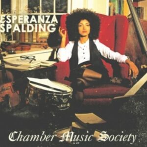 Chamber Music Society - Esperanza Spalding