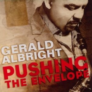 Pushing The Envelope - Gerald Albright