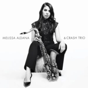 Melissa Aldana And Crash Trio - Aldana