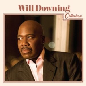 Will Downing Collection - Downing