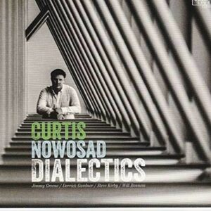 Dialectics - Curtis Nowasad