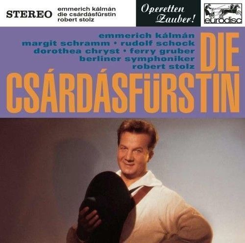 Kalman: Die Csardasfurstin - Robert Stolz