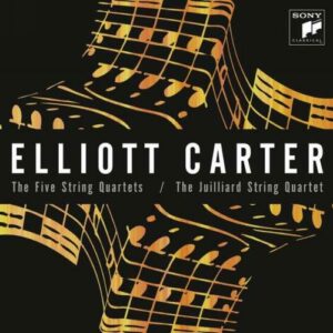 Carter: Five String Quartets - Juilliard String Quartet