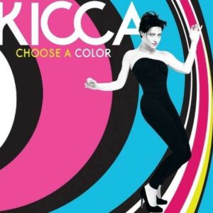 Choose A Color - Kicca