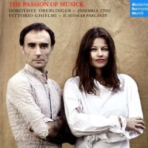 Passion Of Musick - Dorothee Oberlinger