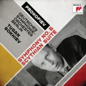 Prokofiev: Symphony No. 5 & Scythian Suite - Deutsches Sinfonie-Orchester Berlin