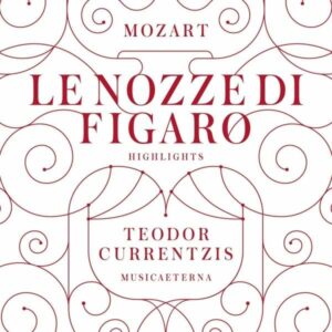 Le Nozze Di Figaro -Highlights - Mozart