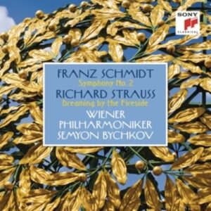 Schmidt: Symphony No. 2 / Strauss: Dreaming By The Fireside - Wiener Philharmoniker