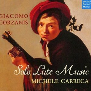 Giacomo Gorzanis: Music For Lute - Michele Carreca