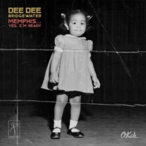 Memphis... Yes,  I'M Ready - Dee Dee Bridgewater