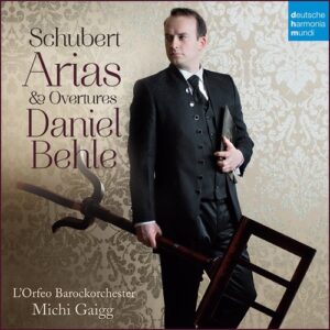Schubert: Arien & Ouvertüren - Daniel Behle