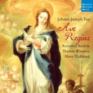 Johann Joseph Fux: Ave Regina - Hana Blazikova