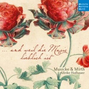 Balthasar Fritsch: ...Und Weil Die Music.. - Musicke & Mirth