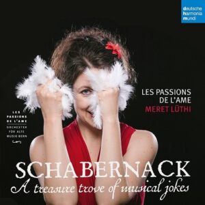 Schabernack, A Treasure Trove of Musical Jokes - Les Passions de l'Ame