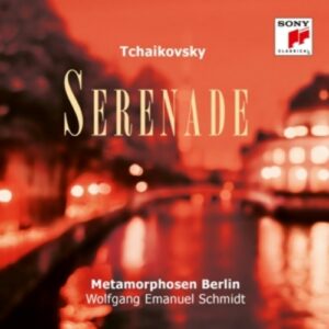 Tchaikovsky: Serenade - Metamorphosen Berlin