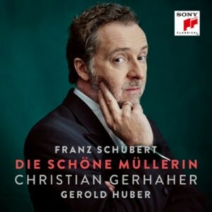 Schubert: Die Schone Mullerin D795 - Christian Gerhaher