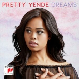 Dreams - Pretty Yende