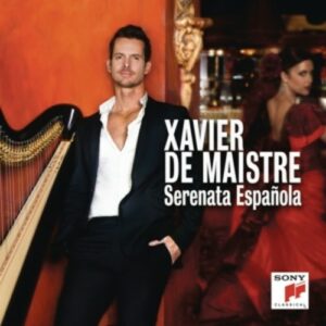 Serenata Espanola (Soler, Albeniz, Granados) - Xavier De Maistre