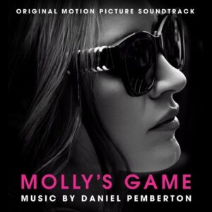 Molly's Game (OST) - Daniel Pemberton