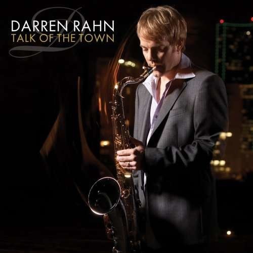 Talk Of The Town - Darren Rahn