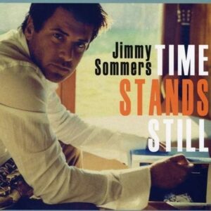 Time Stands Still - Jimmy Sommers