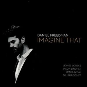 Imagine That - Daniel Freedman