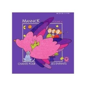 Chante Pour Les Enfants Vol.4 - Mannick