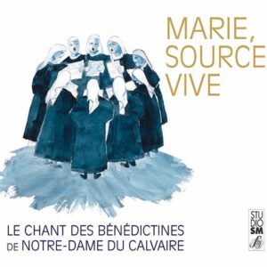 Marie, Source Vive - Benedictines De Notre-Dame Du Calvaire