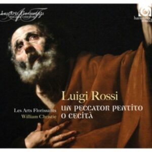 Luigi Rossi: Un Peccator Pentito - Les Arts Florissants