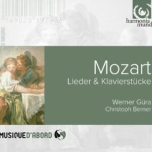 Wolfgang Amadeus Mozart: Lieder & Klavierstücke - Werner Güra