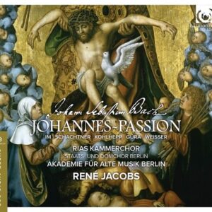 J S Bach: St John Passion, BWV245 - René Jacobs
