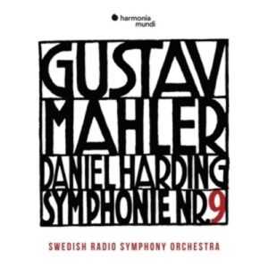 Mahler: Symphony No.9 - Daniel Harding
