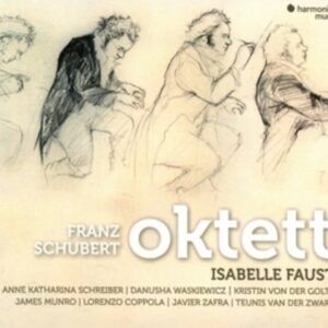 Schubert: Octet D803 - Isabelle Faust