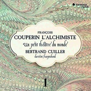 Francois Couperin: Complete Works for Harpsichord Vol.1: L'Alchimiste - Bertrand Cuiller