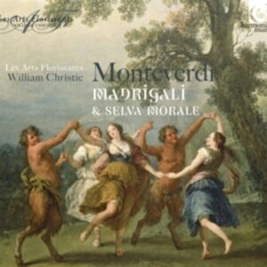 Claudio Monteverdi: Madrigali & Altri Canti - Les Arts Florissants