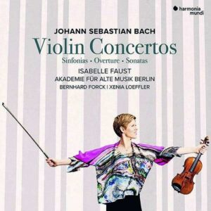 Bach: Violin Concertos - Isabelle Faust