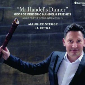 Mr Handel's Dinner - Maurice Steger