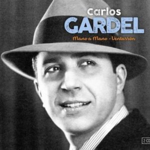 Mano A Mano & Ventarron - Carlos Gardel