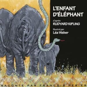 L'Enfant d'Eléphant - Rudyard Kipling