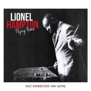Jazz Characters: Flying Home - Hampton