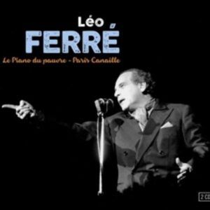 Le Piano Du Pauvre / Paris Canaille - Leo Ferre